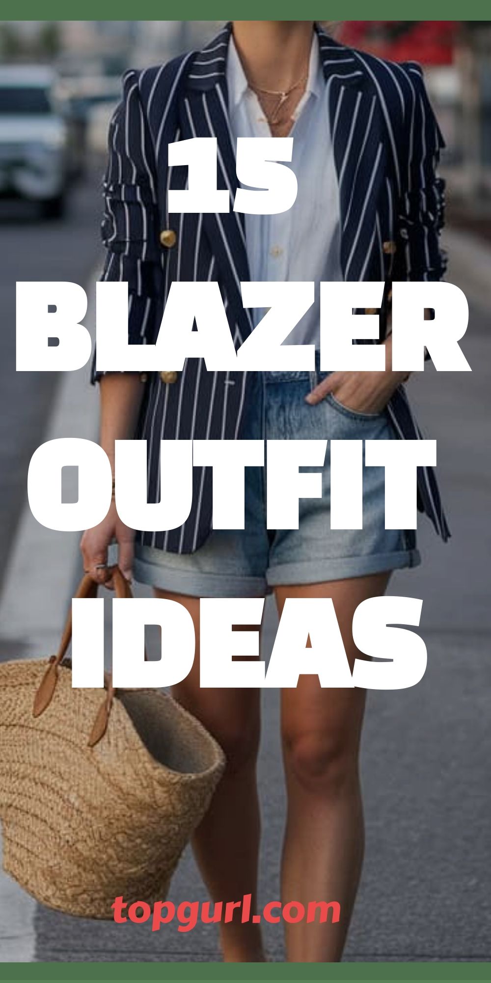 15 Blazer Outfit Ideas