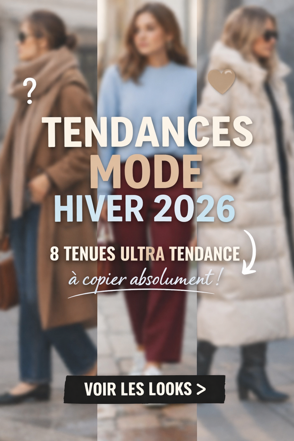 Looks Hiver 2026 : 8 tenues tendance à copier