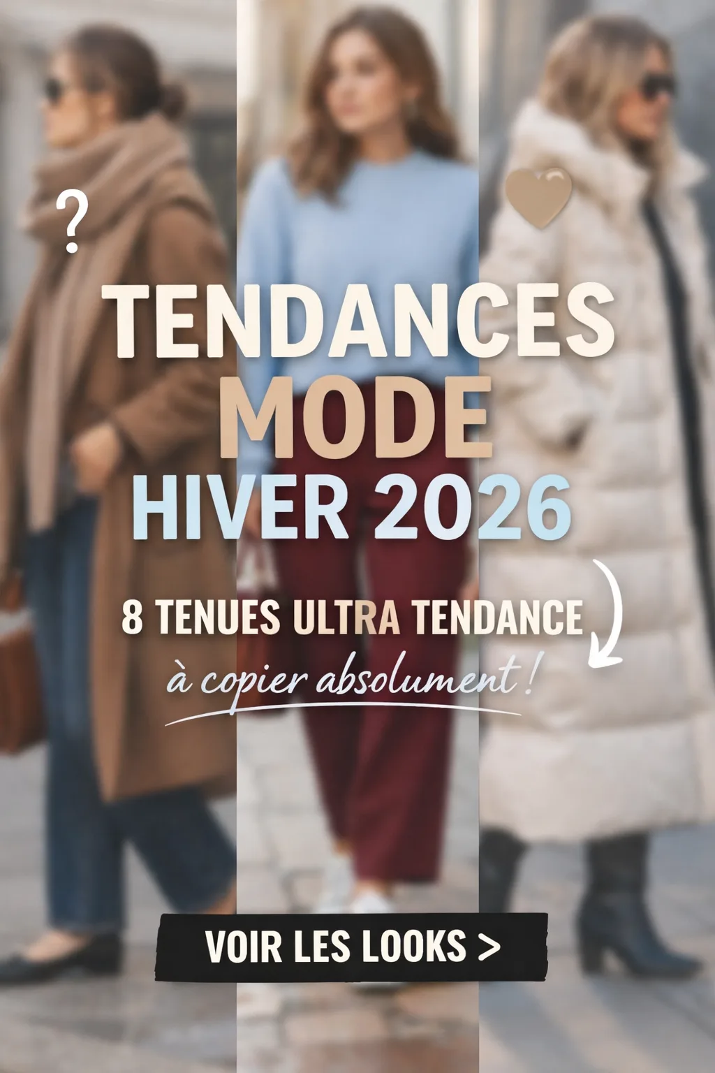 Looks Hiver 2026 : 8 tenues tendance à copier