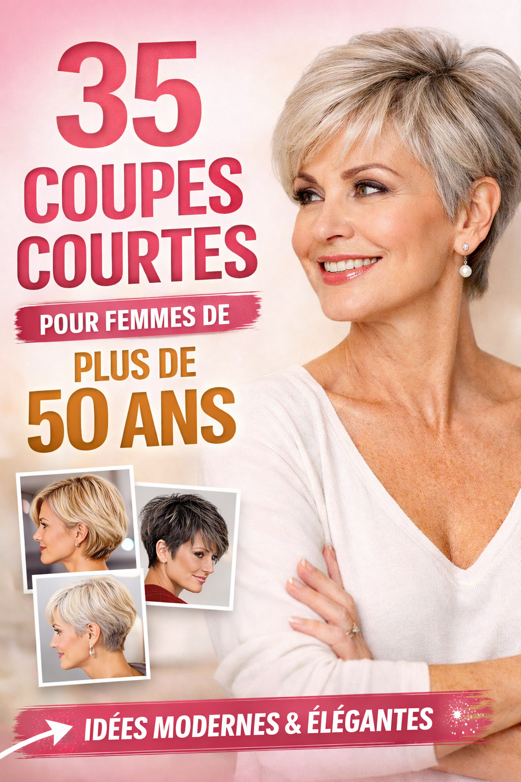 35 Coupes de Cheveux Courtes Les Plus Flatteuses Après 50 Ans